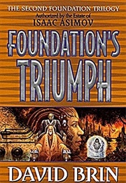 Foundation&#39;s Triumph (David Brin)