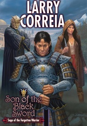 Saga of the Forgotten Warrior (Larry Correia)