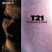 Trisomie 21 - T21 Plays the Pictures