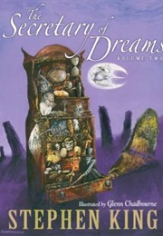 The Secretary of Dreams Vol. 2 (Stephen King)