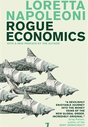 Rogue Economics: Capitalism&#39;s New Reality (Loretta Napoleoni)