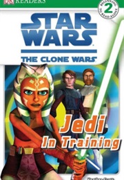 The Clone Wars: Jedi in Training (Heather Scott)