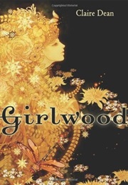 Girlwood (Claire Dean)