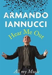 Hear Me Out: All My Music (Armando Iannucci)