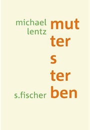 Muttersterben (Michael Lenz)