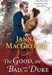 The Good, the Bad and the Duke (Janna MacGregor)