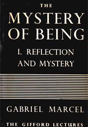 Gabriel Marcel Mystery of Being