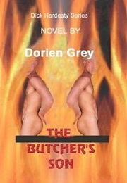 The Butcher&#39;s Son (Dorien Grey)