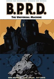 B.P.R.D., Vol. 6: The Universal Machine (Mike Mignola)