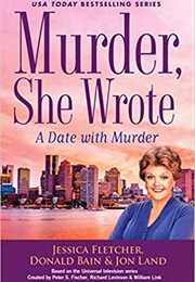 Murder, She Wrote: A Date With Murder (Donald Bain and Jon Land)