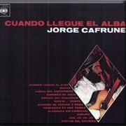 Cuando Llegue El Alba – Jorge Cafrune (1964)