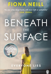 Beneath the Surface (Fiona Neill)