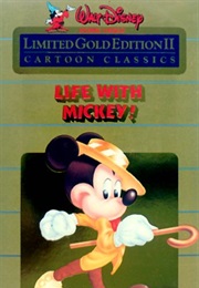 Life With Mickey: Walt Disney Cartoon Classics Limited Gold Edition (1985)