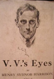 V.V.&#39;S Eyes (Henry Sydnor Harrison)