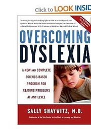 Overcoming Dyslexia (Sally Shaywitz)