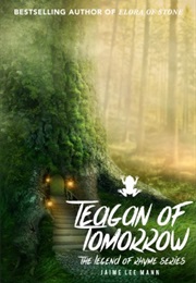 Teagan of Tomorrow (Jaime Lee Mann)