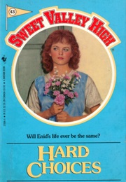 Hard Choices (Sweet Valley High #43) (Francine Pascal)