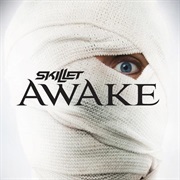 Awake and Alive - Skillet