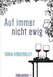 Auf Immer, Nicht Ewig (Tania Kindersley)