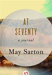 At Seventy: A Journal (May Sarton)