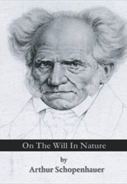 On the Will of Nature (Arthur Schopenhauer)