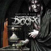 Impending Doom - Baptized in Filth