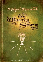 The Whispering Swarm (Michael Moorcock)