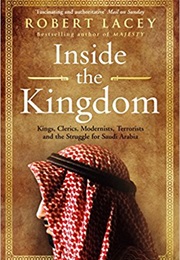 Inside the Kingdom (Robert Lacey)