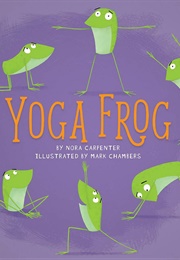 Yoga Frog (Nora Carpenter)