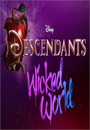 Descendants Wicked World (2015)