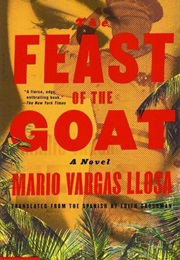 mario vargas llosa feast of the goat