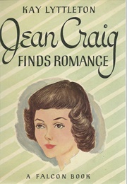 Jean Craig Finds Romance (Kay Lyttleton)