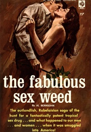 The Fabulous Sex Weed (Al Bernsohn)