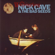 The Weeping Song - Nick Cave &amp; the Bad Seeds