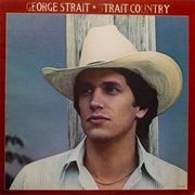 George Strait- Strait Country