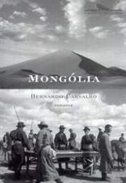 Mongólia - Bernardo De Carvalho (2004)