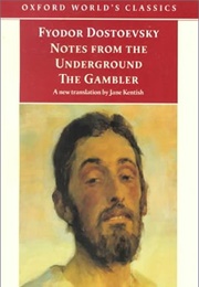 Notes From the Underground (Dostoevsky; Trans. by Jane Kentish)