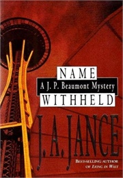 Name Withheld (J.A. Jance)