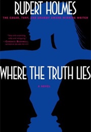 Where the Truth Lies (Rupert Holmes)