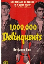 1,000,000 Delinquents (Benjamin Fine)