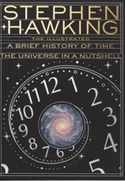 The Illustrated a Brief History of Time / the Universe in a Nutshell (Stephen Hawking)