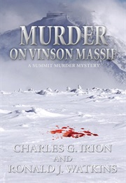 Murder on Vinson Massif (Charles G. Irion)