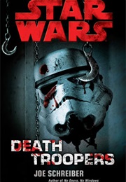 Star Wars: Death Troopers (Joe Schreiber)