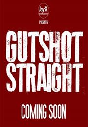 Gunshot Straight