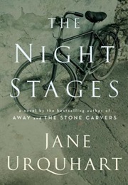 The Night Stages (Jane Urquhart)