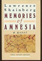 Memories of Amnesia (Lawrence Shainberg)