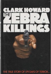 The Zebra Killings (Clark Howard)