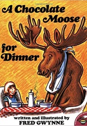 A Chocolate Moose for Dinner (Fred Gwynne)