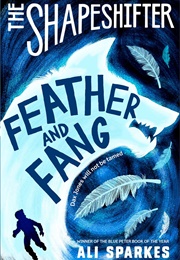 Feather and Fang (Ali Sparkes)