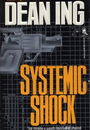 Systemic Shock (Dean Ing)